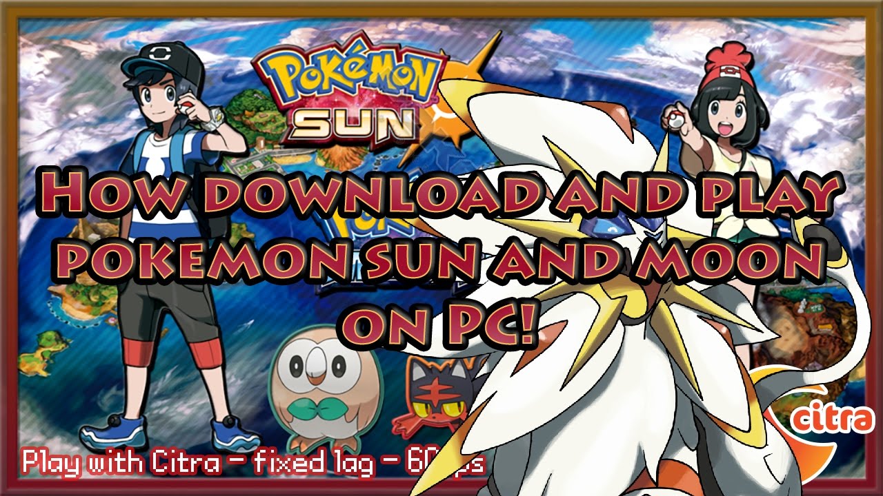 pokemon sun and moon download pc